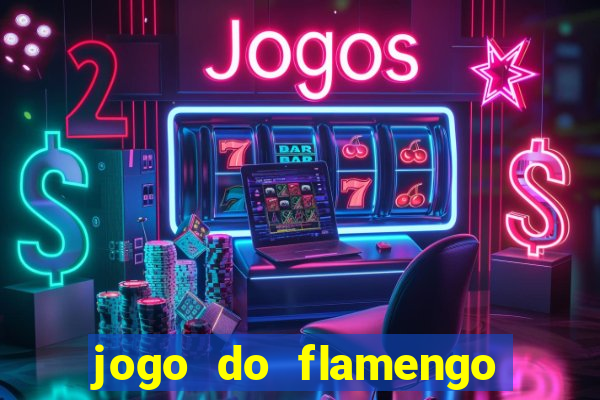 jogo do flamengo rede canais